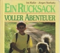 Ein Rucksack voller Abenteuer. Von Iris Kiefer (1993)