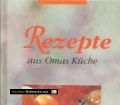 Rezepte aus Omas Küche. Seehamer Verlag (1990er).