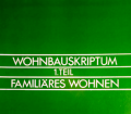 Wohnbauskriptum Teil 1. Von Reinhard Gieselmann (1976).